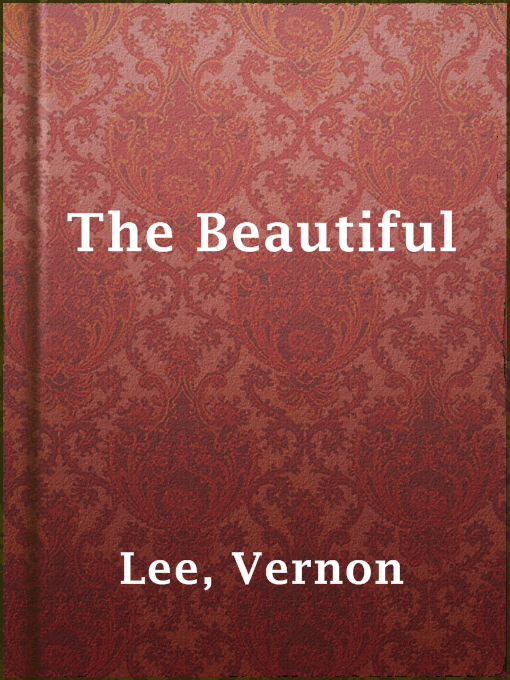 Title details for The Beautiful by Vernon Lee - Available